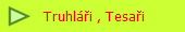    Truhli , Tesai