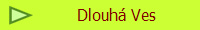 Dlouh Ves