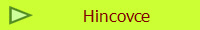 Hincovce