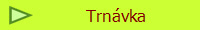 Trnvka