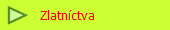    Zlatnctva